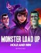 Monster Load Up Hold and Win