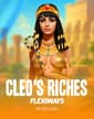 Cleo's Riches FlexiWays
